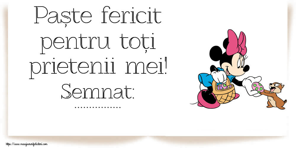 Felicitari personalizate de Paste - Paște fericit pentru toți prietenii mei! Semnat: ...