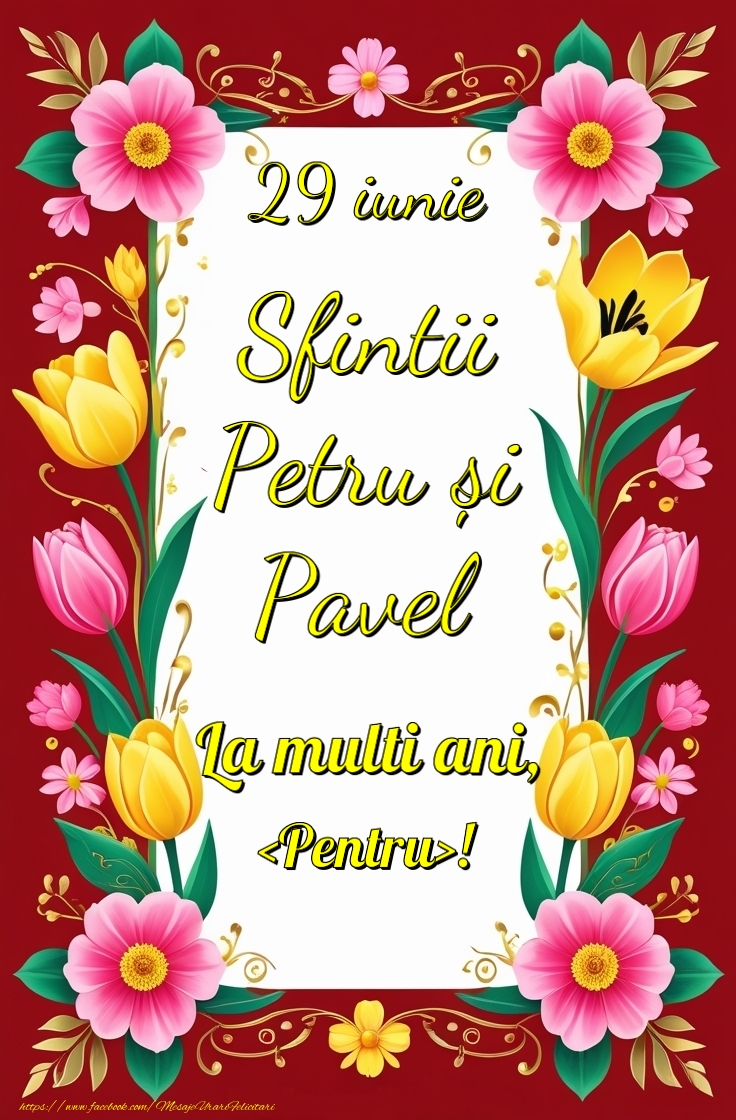 Felicitari personalizate de Sfintii Petru si Pavel - 29 iunie  Sfintii  Petru și  Pavel