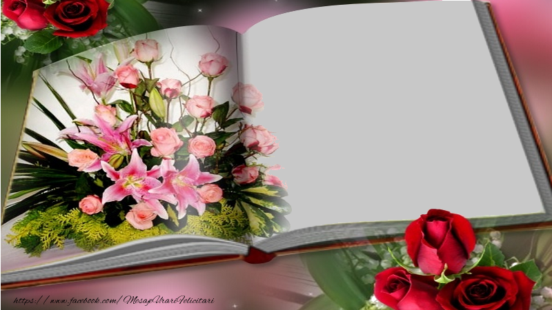Felicitari personalizate cu poza ta - 🌼🥳🌹 Flori & Trandafiri | Album foto