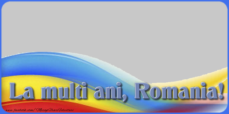 Felicitari personalizate cu poza ta - Tricolor & 1 Poza & Ramă Foto | La multi ani, Romania!