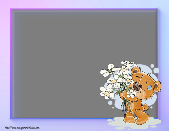 Felicitari personalizate cu poza ta - Rama foto - ursuleț cu flori in mână