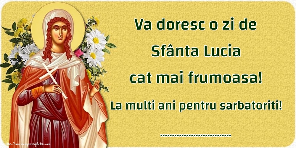 Felicitari personalizate de Sfanta Lucia - Va doresc o zi de Sfânta Lucia cat mai frumoasa! La multi ani pentru sarbatoriti! ...!