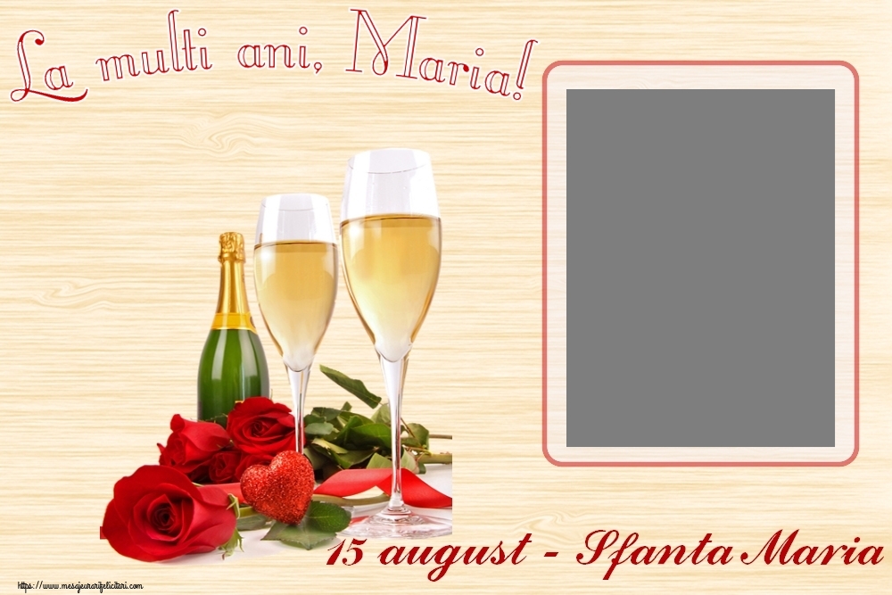 Felicitari personalizate de Sfanta Maria - Flori & Sampanie & 1 Poza & Ramă Foto | La multi ani, Maria! - Rama foto