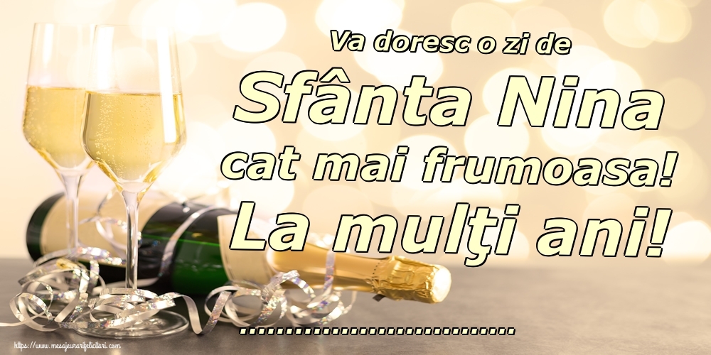 Felicitari personalizate de Sfanta Nina - Va doresc o zi de Sfânta Nina cat mai frumoasa! La mulţi ani! ...
