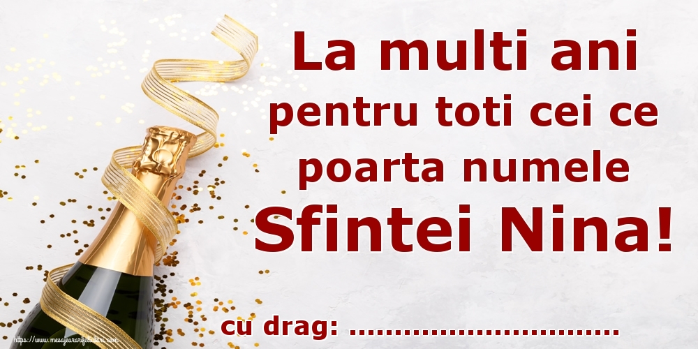 Felicitari personalizate de Sfanta Nina - La multi ani pentru toti cei ce poarta numele Sfintei Nina! ...