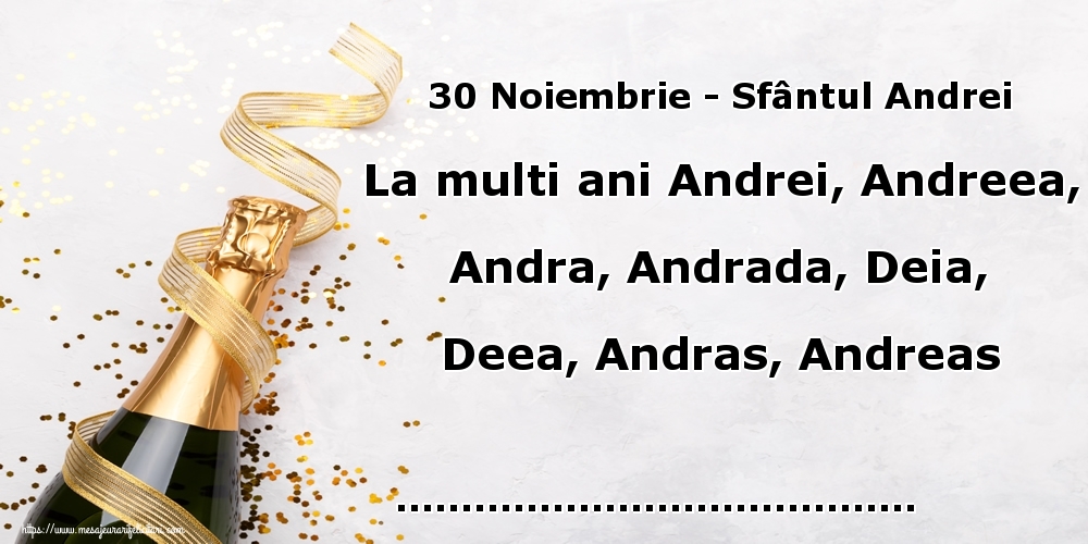 Felicitari personalizate de Sfantul Andrei - 30 Noiembrie - Sfântul Andrei La multi ani Andrei, Andreea, Andra, Andrada, Deia, Deea, Andras, Andreas ...!