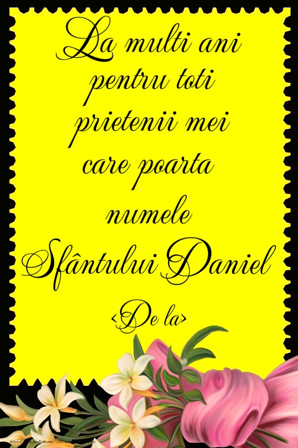 Felicitari personalizate de Sfantul Daniel - Felicitare de Sfântul Daniel pentru prieteni
