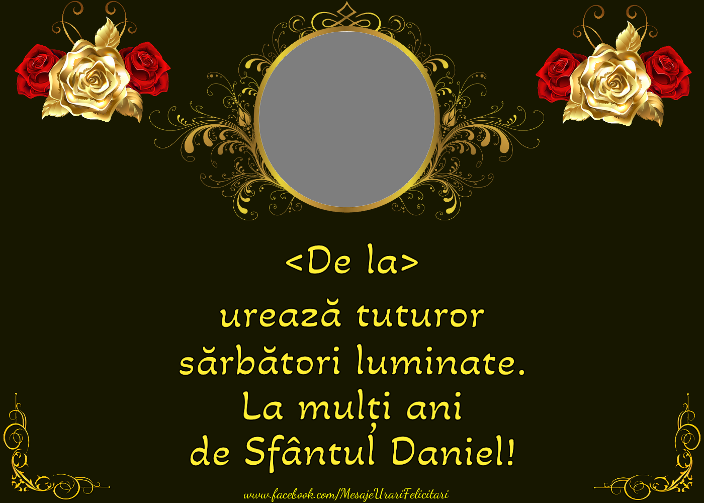 Felicitari personalizate de Sfantul Daniel - Urare de Sfântul Daniel pentru colaboratori. Model cu trandafiri si imagine personalizată