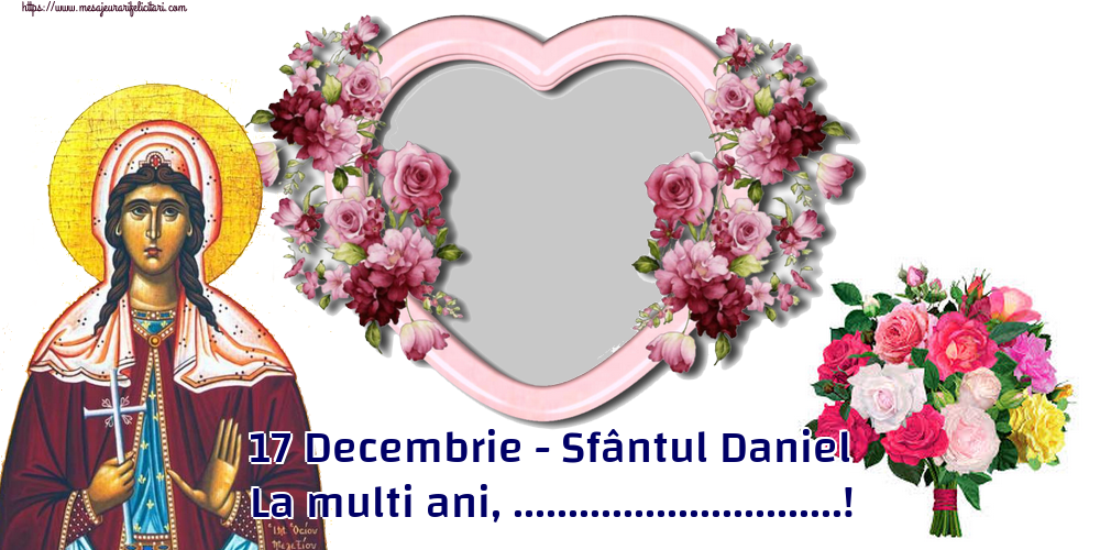 Felicitari personalizate de Sfantul Daniel - 17 Decembrie - Sfântul Daniel La multi ani, ...! - Rama foto