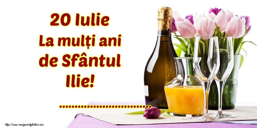 Felicitari personalizate de Sfantul Ilie - 20 Iulie La mulți ani de Sfântul Ilie! ...