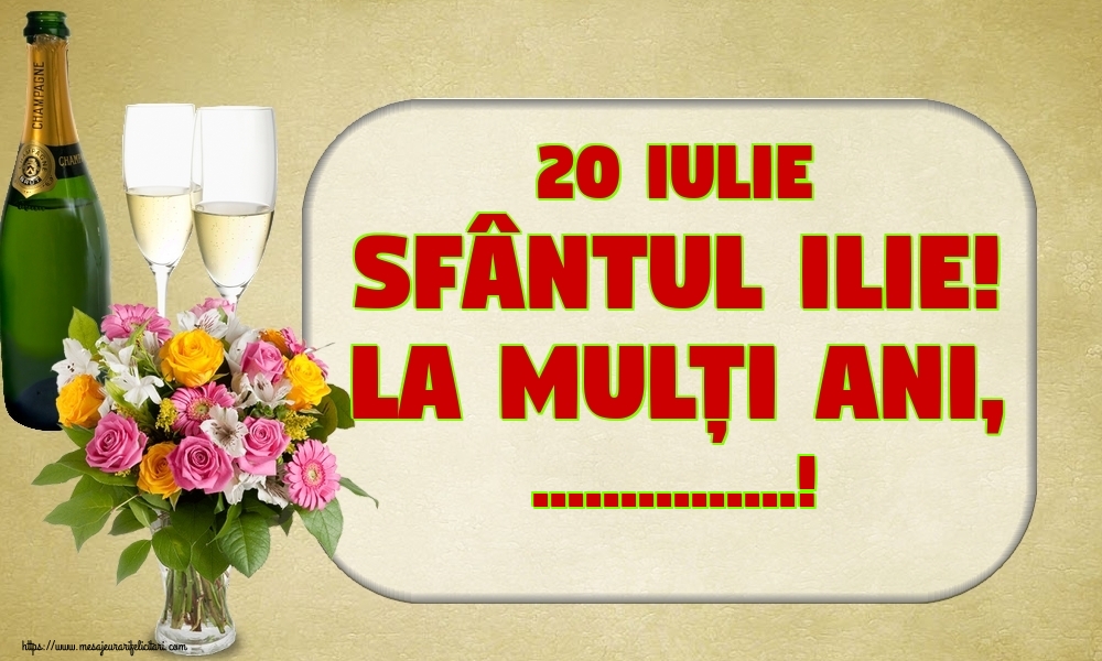 Felicitari personalizate de Sfantul Ilie - 20 Iulie Sfântul Ilie! La mulți ani, ...! - Șampanie, pahare de șampanie și un buchet de trandafiri