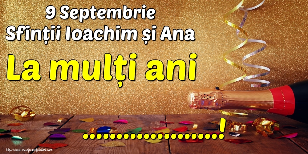 Felicitari personalizate de Sfintii Ioachim si Ana - 9 Septembrie Sfinții Ioachim și Ana La mulți ani ...!