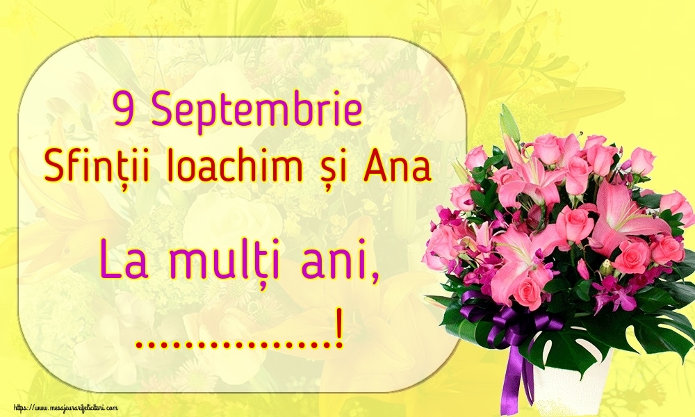 Felicitari personalizate de Sfintii Ioachim si Ana - 9 Septembrie Sfinții Ioachim și Ana La mulți ani, ...! - buchet de flori in vaza