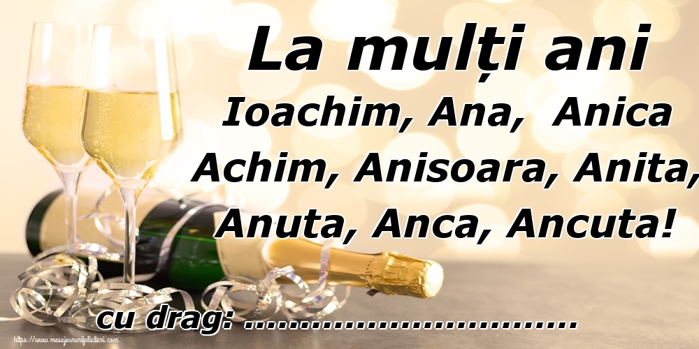 Felicitari personalizate de Sfintii Ioachim si Ana - La mulți ani Ioachim, Ana,  Anica Achim, Anisoara, Anita, Anuta, Anca, Ancuta! ...!