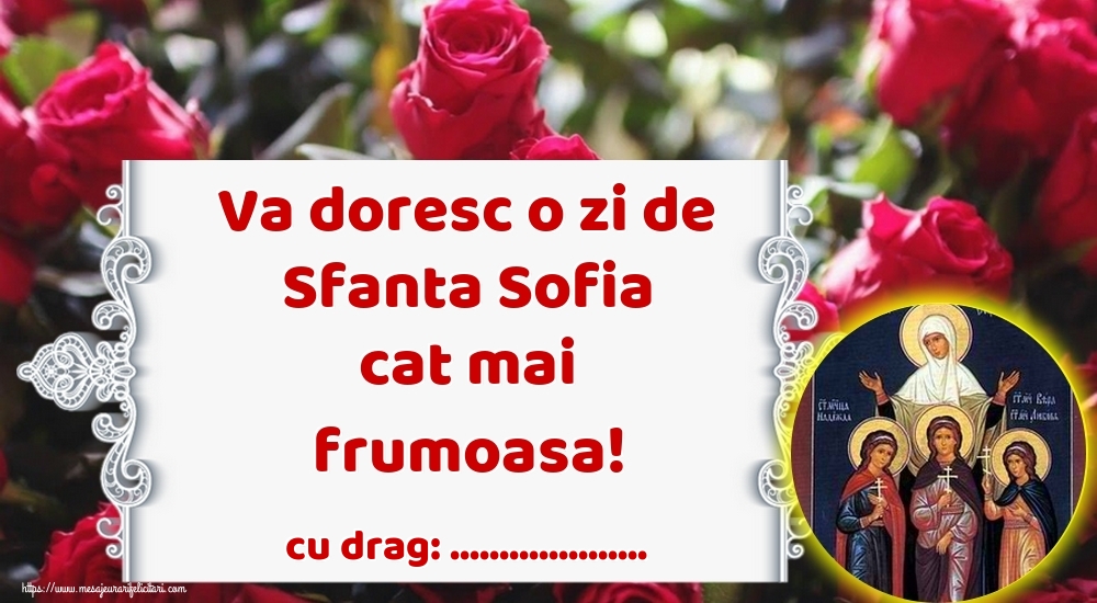 Felicitari personalizate de Sfânta Sofia - Va doresc o zi de Sfanta Sofia cat mai frumoasa! ...!