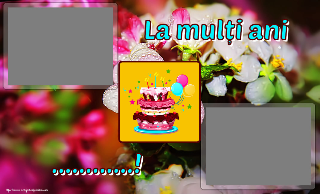 Felicitari personalizate de zi de nastere - Tort & 2 Poze & Ramă Foto | La mulți ani ...! - Rama foto