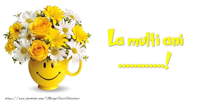 Felicitari personalizate de zi de nastere - La multi ani ...!