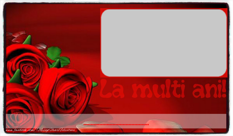 Felicitari personalizate de zi de nastere - La multi ani ...