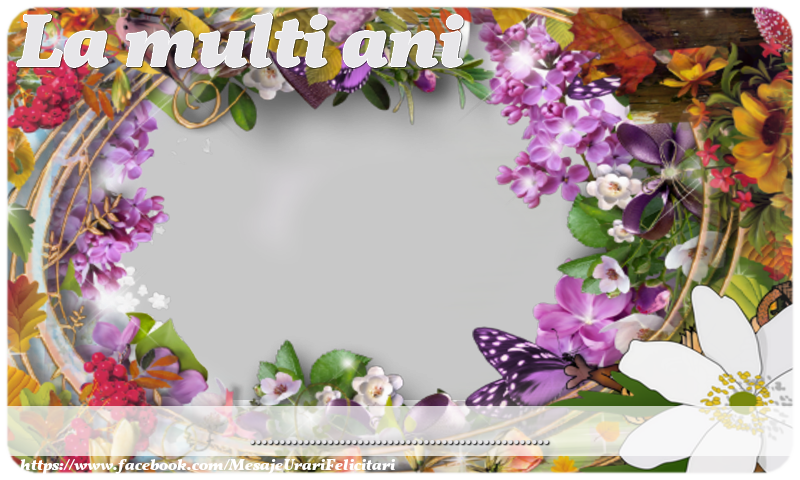 Felicitari personalizate de zi de nastere - La multi ani ...