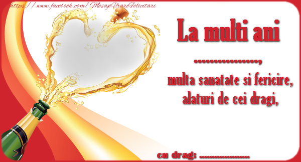 Felicitari personalizate de zi de nastere - La multi ani ... ...