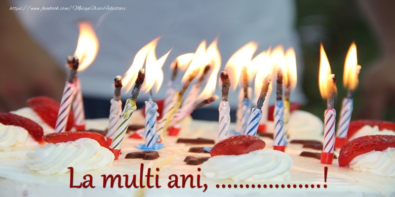 Felicitari personalizate de zi de nastere - La multi ani ...!