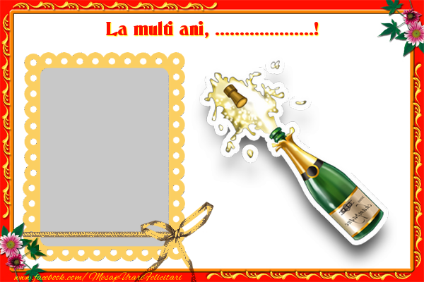 Felicitari personalizate de zi de nastere - La multi ani, ...!