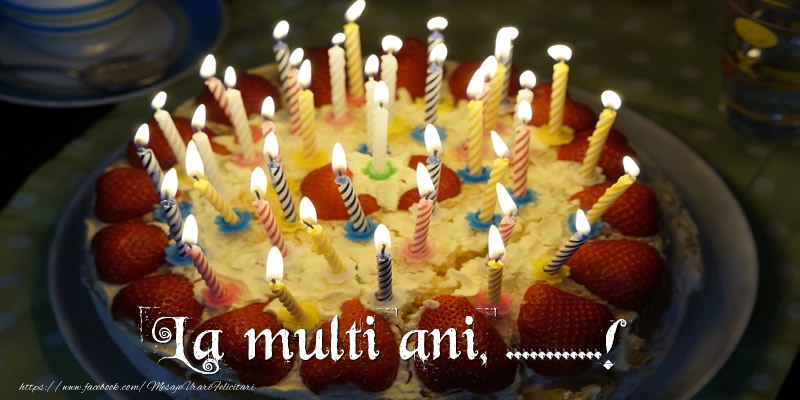 Felicitari personalizate de zi de nastere - La multi ani, ...!