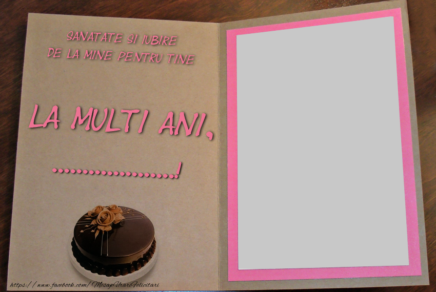 Felicitari personalizate de zi de nastere - La multi ani, ...!