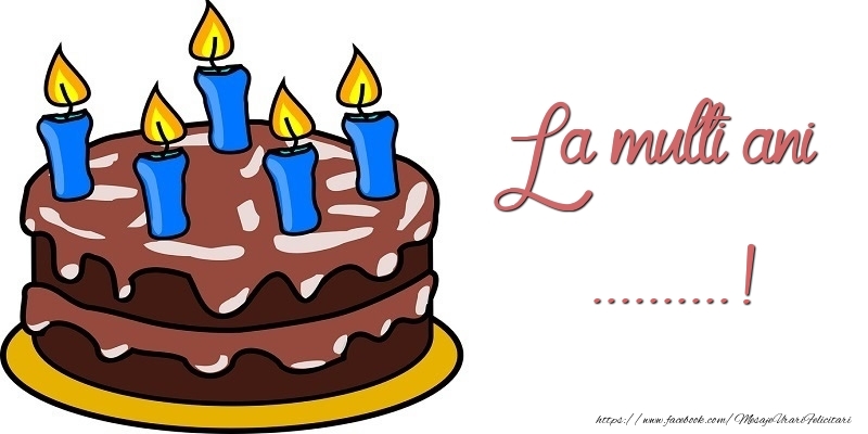 Felicitari personalizate de zi de nastere - La multi ani, ...!