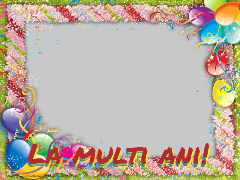 Felicitari personalizate de zi de nastere - La Multi Ani!