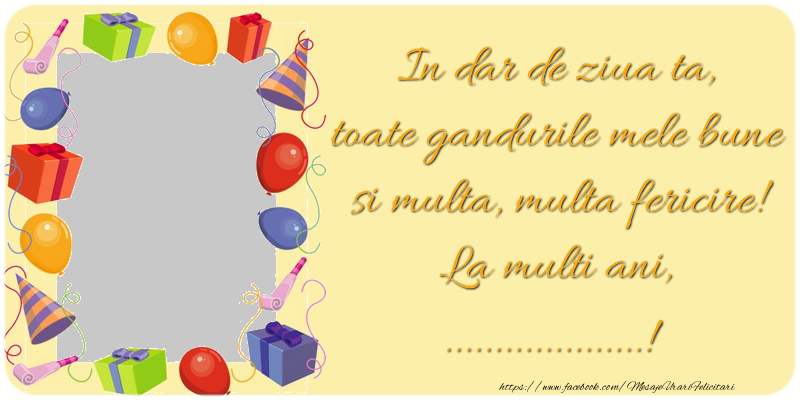 Felicitari personalizate de zi de nastere - Baloane & Cadou & 1 Poza & Ramă Foto | La multi ani, ...