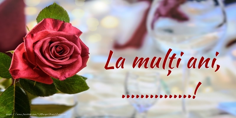 Felicitari personalizate de zi de nastere - La mulți ani, ...!