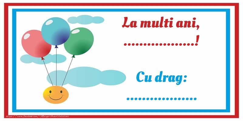 Felicitari personalizate de zi de nastere - La multi ani, ...! Cu drag: ...