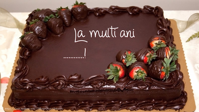 Felicitari personalizate de zi de nastere - La multi ani, ...! - Tort