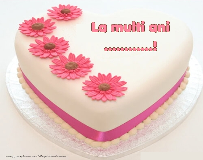 Felicitari personalizate de zi de nastere - La multi ani ...! - Tort