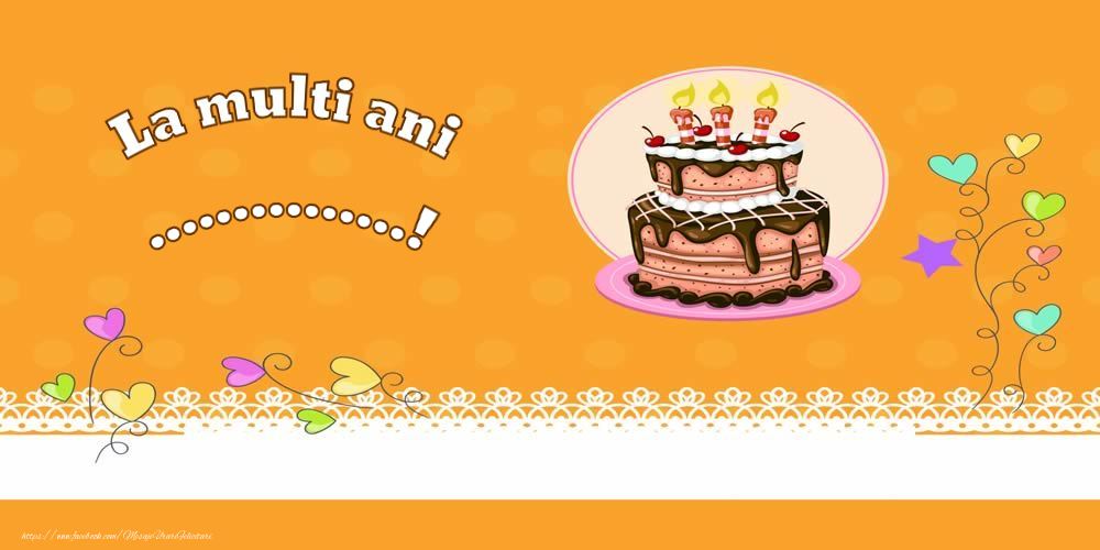 Felicitari personalizate de zi de nastere - La multi ani ...!