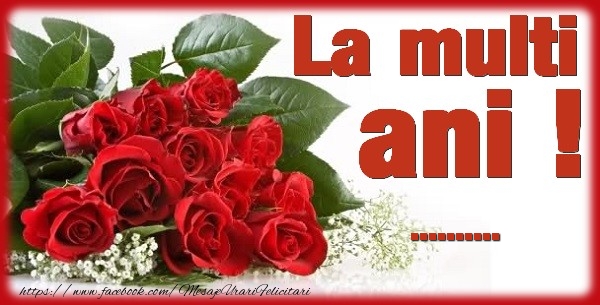 Felicitari personalizate de zi de nastere - La multi ani ...