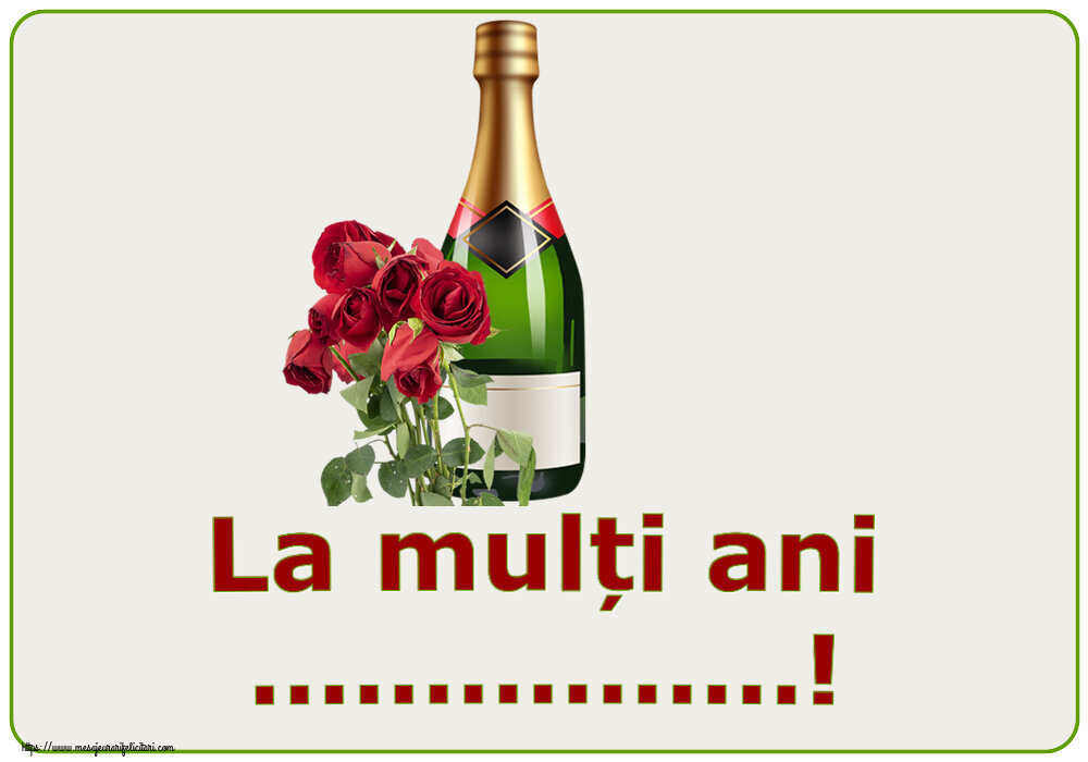 Felicitari personalizate de zi de nastere - 🌼🥳🍾🥂 Flori & Sampanie | La mulți ani ...!