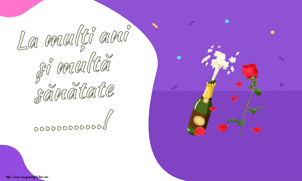 Felicitari personalizate de zi de nastere - La mulți ani și multă sănătate ...!