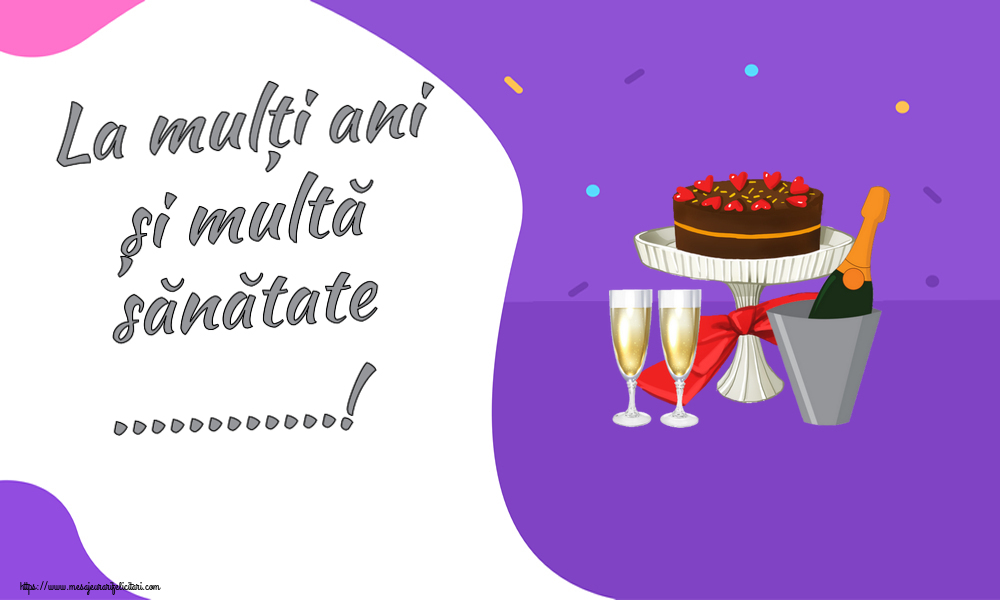 Felicitari personalizate de zi de nastere - La mulți ani și multă sănătate ...!