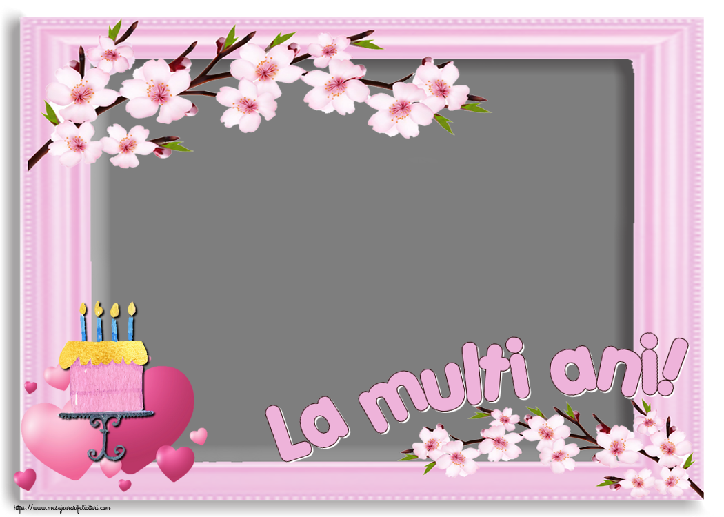 Felicitari personalizate de zi de nastere - La multi ani! - Rama foto