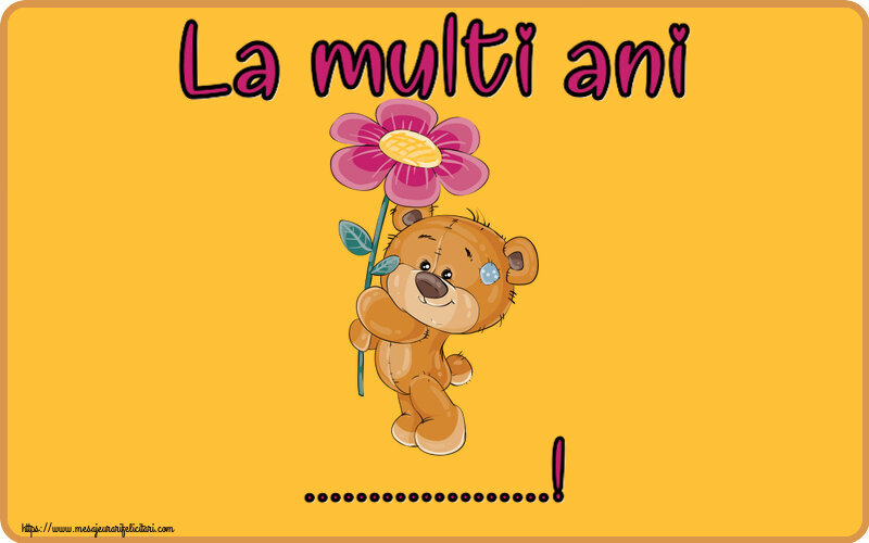 Felicitari personalizate de zi de nastere - La multi ani ...!