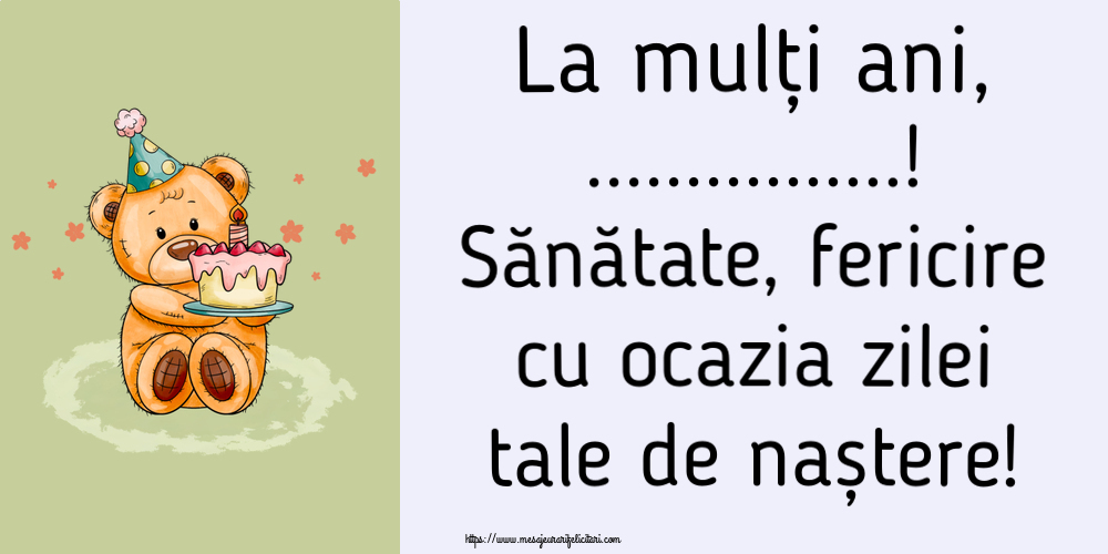 Felicitari personalizate de zi de nastere - La mulți ani, ...! Sănătate, fericire cu ocazia zilei tale de naștere!