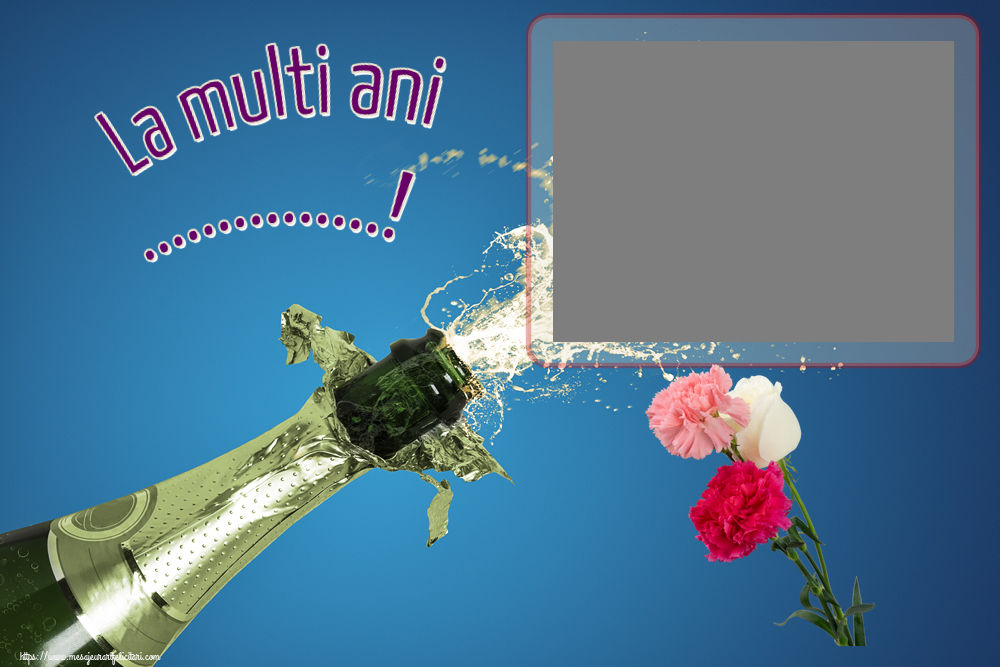 Felicitari personalizate de zi de nastere - La multi ani ...! - Rama foto