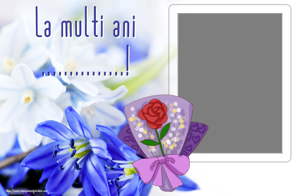 Felicitari personalizate de zi de nastere - La multi ani ...! - Rama foto