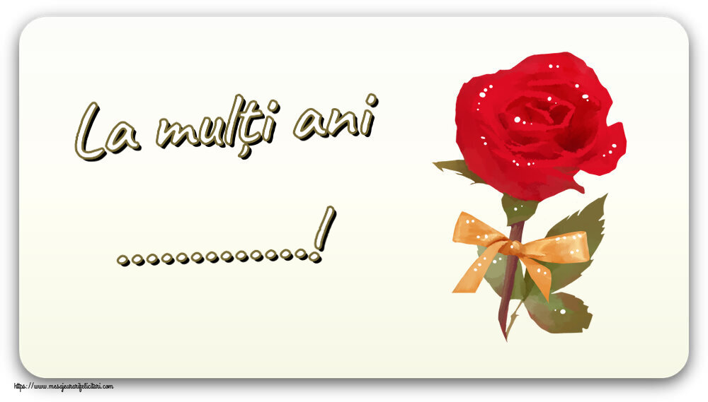 Felicitari personalizate de zi de nastere - La mulți ani ...! ~ un trandafir rosu pictat