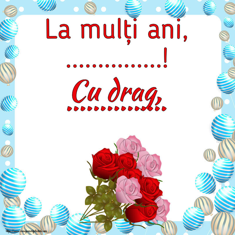 Felicitari personalizate de zi de nastere - La mulți ani, ...! Cu drag, ...