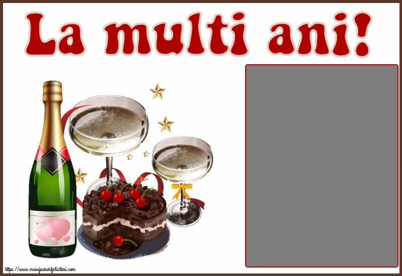Felicitari personalizate de zi de nastere - Tort & Sampanie & 1 Poza & Ramă Foto & Bărbați | La multi ani! - Rama foto