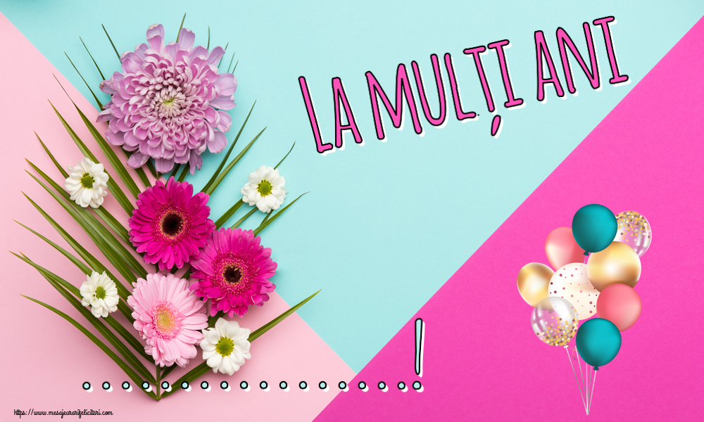 Felicitari personalizate de zi de nastere - La mulți ani ...!