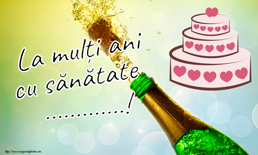 Felicitari personalizate de zi de nastere - La mulți ani cu sănătate ...!